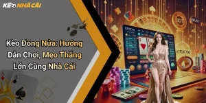 Kèo Đồng Nửa